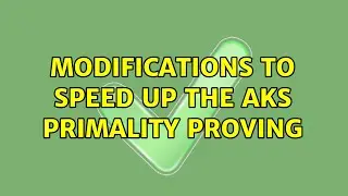 Modifications to speed up the AKS primality proving