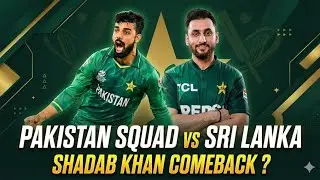 Pakistan Squad Announced For Sri Lanka T20 Series 