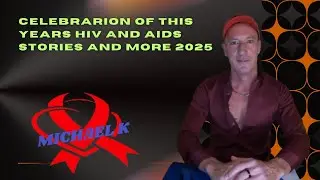 Празднование историй о ВИЧ и СПИДе этого года и многое другое в 2025 году