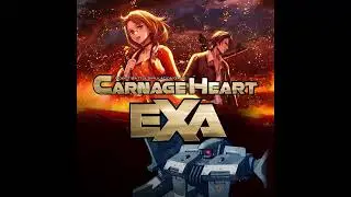 Carnage Heart EXA - BGM 10