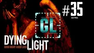 Dying Light: Extra - Survival Horror - #35 - 