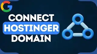 How To Connect Google Workspace To Hostinger Domain | Simple Setup Guide (2025)