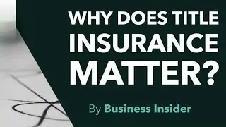 Why Does Title Insurance Matter?