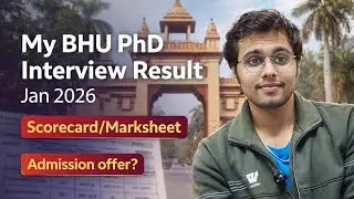 My BHU PhD Admission Jan 2026 Interview Result 🔥 Scorecard, Percentile & Selection Process