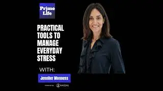 150- Practical Tools to Manage Everyday Stress With Jennifer Monness