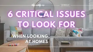 6 Critical Issues to Look for When Looking at Houses - Chamberlain Real Estate Group