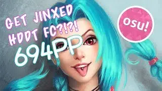 my first 600pp score (Get Jinxed HDDT FC)
