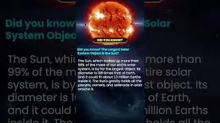 Did you know? The Largest Solar System Object is the Sun? #shorts
