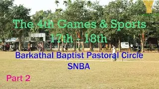 The 4th Games & Sports  || Barkathal Baptist Pastoral Circle || 2026 || Part 2