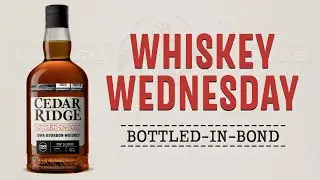 Whiskey Wednesday | Bottled-In-Bond