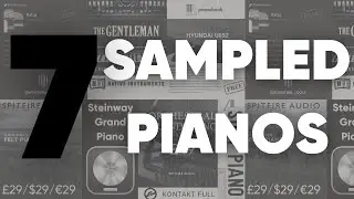 Reviewing 7 Different Sampled Pianos