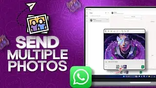 How to Send Multiple Photos on WhatsApp PC/Laptop | Share Photos Easily
