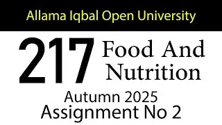 AIOU Code 217 Solved Assignment No 2 | Autumn 2025 | Food And Nutrition | AIOU Corner