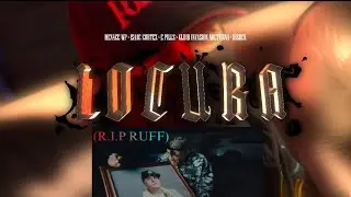 MENACE WP -LOCURA😈(R.I.P RUFF)FT ISAAC CORTEZ ,INVASIÓN NOCTURNA,EPILLS, DISBEK(VIDEO OFICIAL)2025