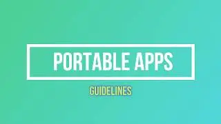 Guidelines for Portable applications from PortableApps.com
