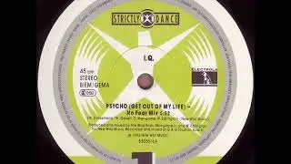 I.Q. - Psycho (Get out of my Life) (1993)