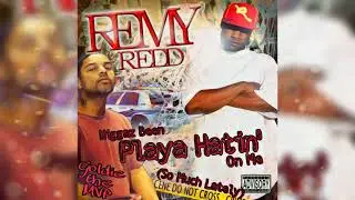 Remy Redd - Playa Hatin' (So Much Lately) ft. Goldie the MVP