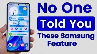 6 Amazing Samsung Features No One Tells You About