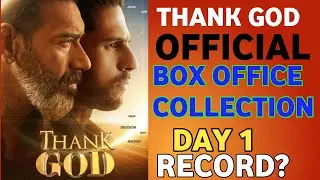 Thank God  Official Box Office Collection Day 1 | Ajay Devgn | Sidharth Malhotra |Rakul Preet Singh