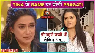 Vo Ab Mature... Pragati Mehra Reacts On Co-Star Tina's Game Inside BB 16 | B'day On YRKKH