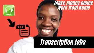 Transcription jobs for beginners| How to make money online