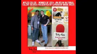 Intv w Myles Erlick on winning the 2024 Jim Beam National Talent Search presented by Canadian Music