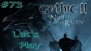Let's Play 🎮 Gothic 2 🎮 original graphic #Part73: Pyrokar the stubborn [GER]