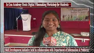 In Goa Academy Hosts Digital Flimmaking Workshop for Students
