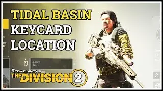 Tidal Basin Keycard Location Division 2