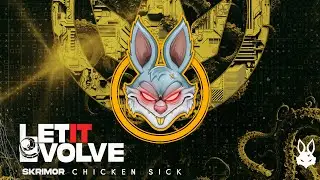 Skrimor - Chicken Sick [Evolution Chamber]