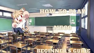 Ep.16 How To Play Neco Beginner's Guide