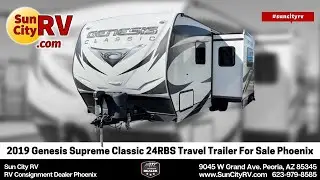 2019 Genesis Supreme Classic 24RBS Travel Trailer For Sale Phoenix | Sun City RV Consignment Dealer
