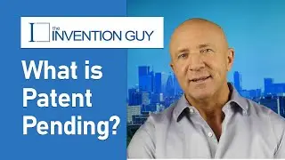 What Is Patent Pending