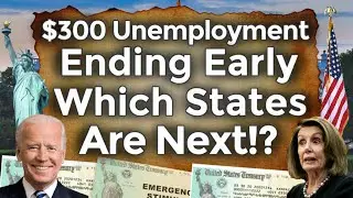 UNEMPLOYMENT EARLY ENDING NOW 11 STATES!! UNEMPLOYMENT BENEFITS EXTENSION UPDATE PUA PEUC FPUC EDD