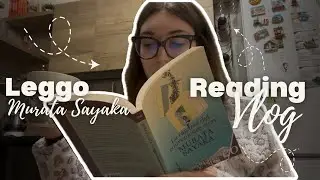 Leggo per la prima volta Murata Sayaka || Reading Vlog 7