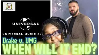 Drake v. UMG: WHEN WILL IT END?
