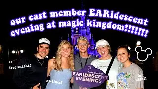OUR CAST MEMBER EARIDESCENT EVENING AT MAGIC KINGDOM!! | DCP Spring 2022