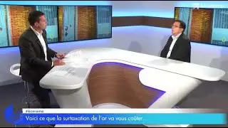 Voici ce que la surtaxation de l'or va vous coûter...
