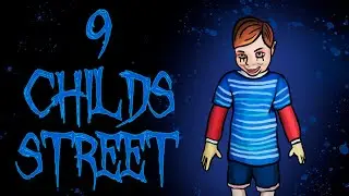 ТАЙНА ПРОПАВШЕГО СОСЕДА И ХРАБРЫЙ МАЛЬЧИК В ИНДИ ХОРРОР ИГРЕ 9 CHILDS STREET