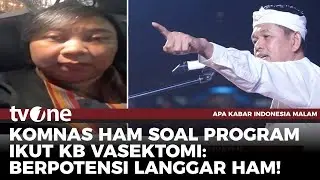 Komnas HAM Tak Setuju Ide Vasektomi Dedi: Berpotensi Langgar HAM | tvOne