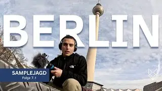 So klingt BERLIN! Samplejagd - Folge 7.1