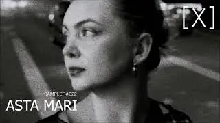 #oxytoxy Sampler Series #022 - ASTA MARI - November 2025