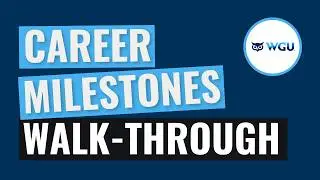 Career Milestones Walk-Through