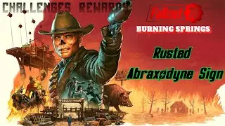 Fallout 76 | Burning Springs | Rusted Abraxodyne Sign | Challenges Rewards Locations |