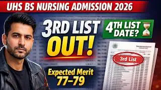 UHS BS Nursing Admission 2026 | 3rd Merit List Out | 4th List Date & Expected Merit 77&ndash;79