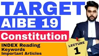 AIBE 19 Exam Preparation 2024 Constitution Index Reading Lecture 1| Constitution Important Articles