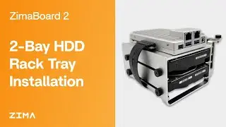 2 Bay HDD Rack Tray Installation for ZimaBoard2