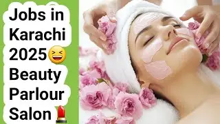 Job vacancy 2025 in Karachi- Beauty Parlour Training Centre- Business ideas