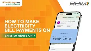 How to pay your electricity bill on the BHIM Payments App? | #BharatKaApnaPaymentsApp - English