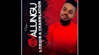 Tebza De DJ &ndash; Ka Valungu (feat. Dj Nomza The King) Lyrics & English Translation